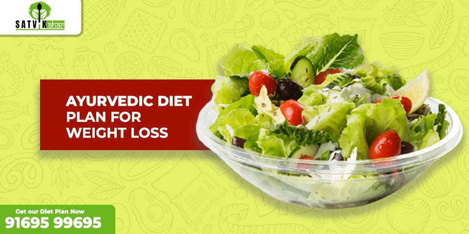 Ayurvedic diet plan for weight loss