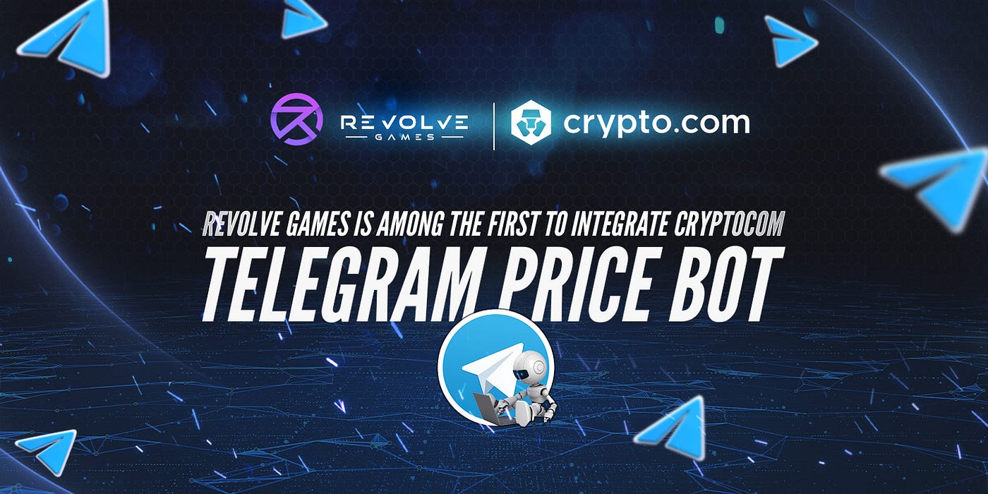 Revolve Games is Among the First to Integrate Cryptocom Telegram Price Bot  | by Revolve Games | Revolve Games | Medium