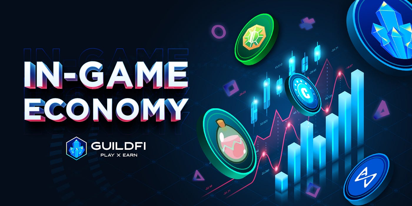 In-Game Economy 2. A Deep Dive into Economy Design and… | by GuildFi |  GuildFi | Medium