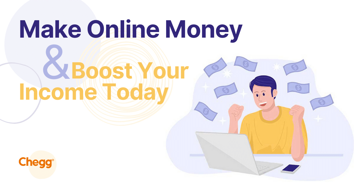 Make Online Money & Boost Your Income Today