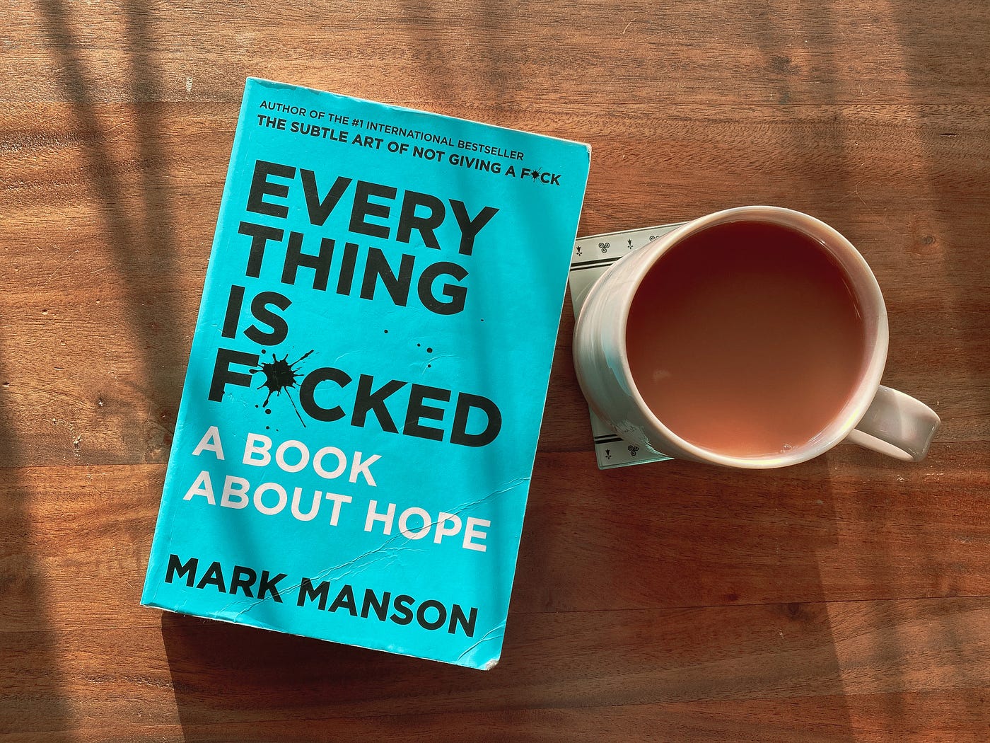 Everything Is Fucked By Mark Manson Quotes By Olivia Garcia Medium Everything Is Fucked By Mark Manson Quotes By Olivia Garcia Medium