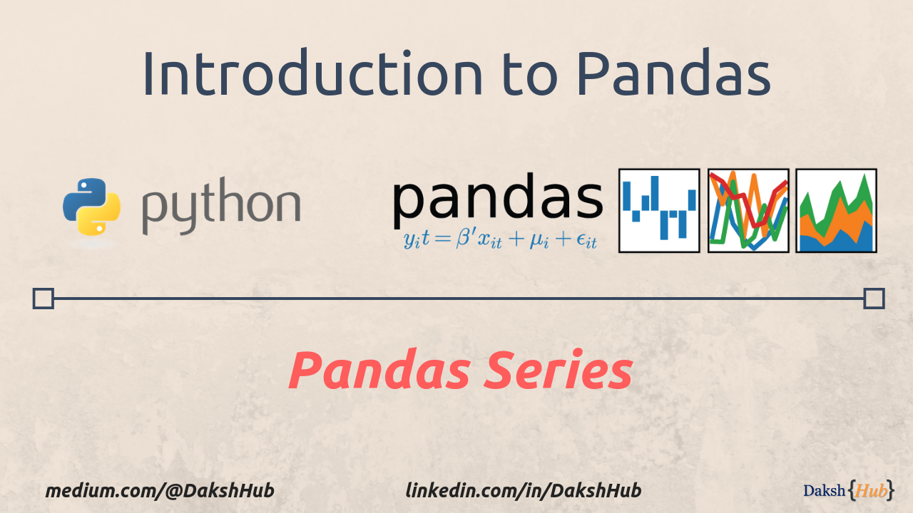 Pandas Series: A Lightweight Intro | by DAKSH (DK) Gupta | Towards Data  Science