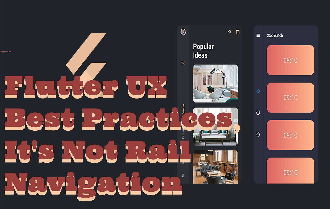 Flutter UX Best Practices, It's Not Rail Navigation | by Fred Grott | ITNEXT