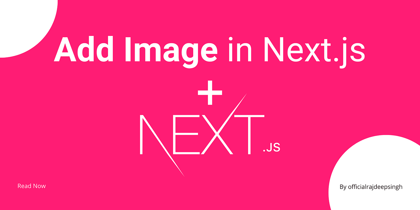 how-to-add-an-image-in-next-js-full-details-article-for-next-js-image