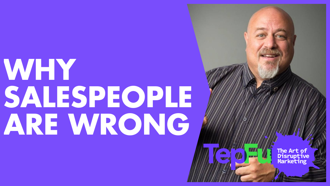 Why Salespeople Are Wrong. I’m sorry to say it but salespeople are