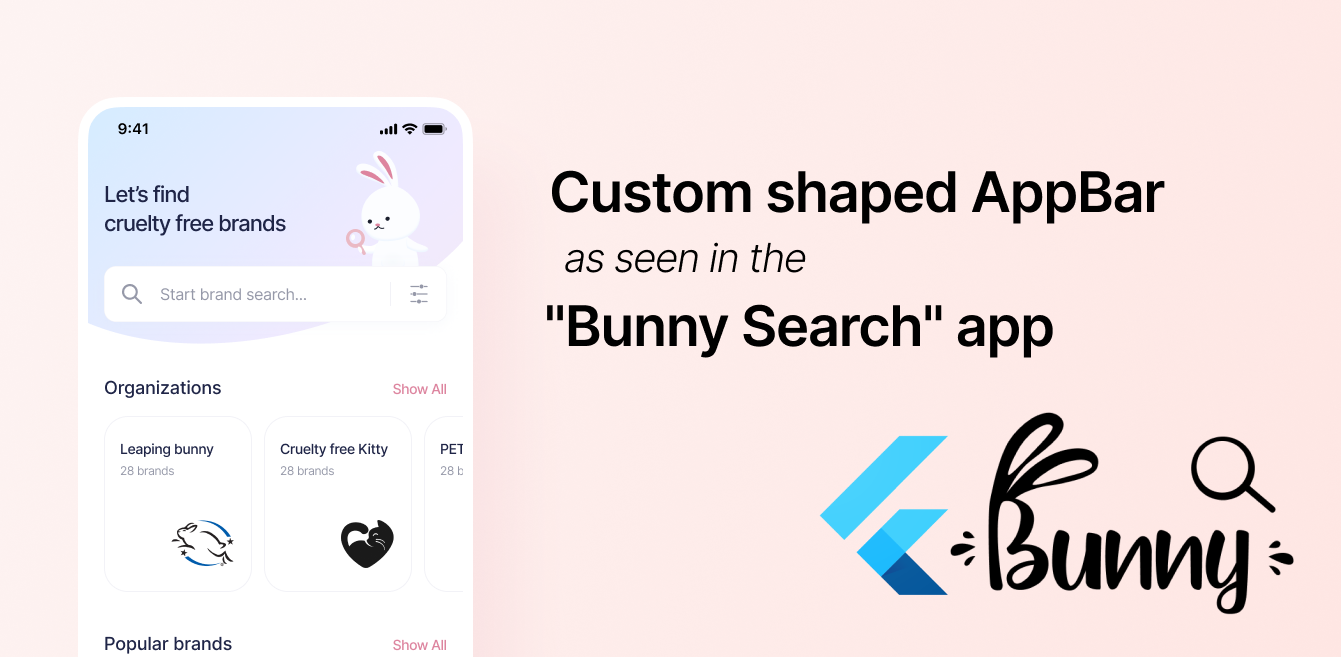 Custom shaped AppBar as seen in the “Bunny Search” app | by Daria Orlova |  Flutter Community | Medium