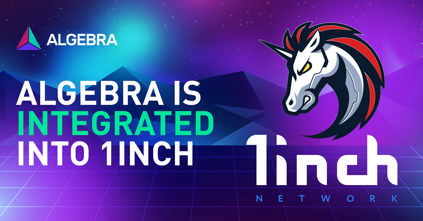 The Algebra DEX is Officially Integrated Into the 1inch Network... The Algebra DEX is Officially Integrated Into the 1inch Network