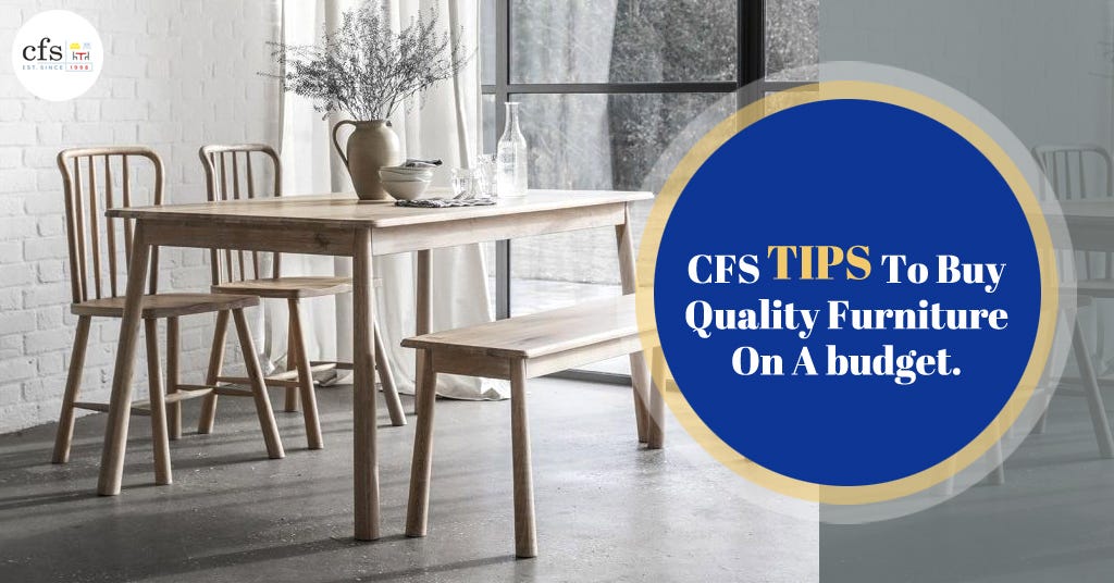 CFS Tips To Buy Quality Furniture On A Budget by Andrew Simmons Medium