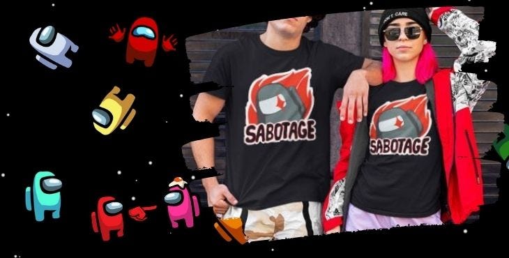 The Sabotage Among Us T shirt