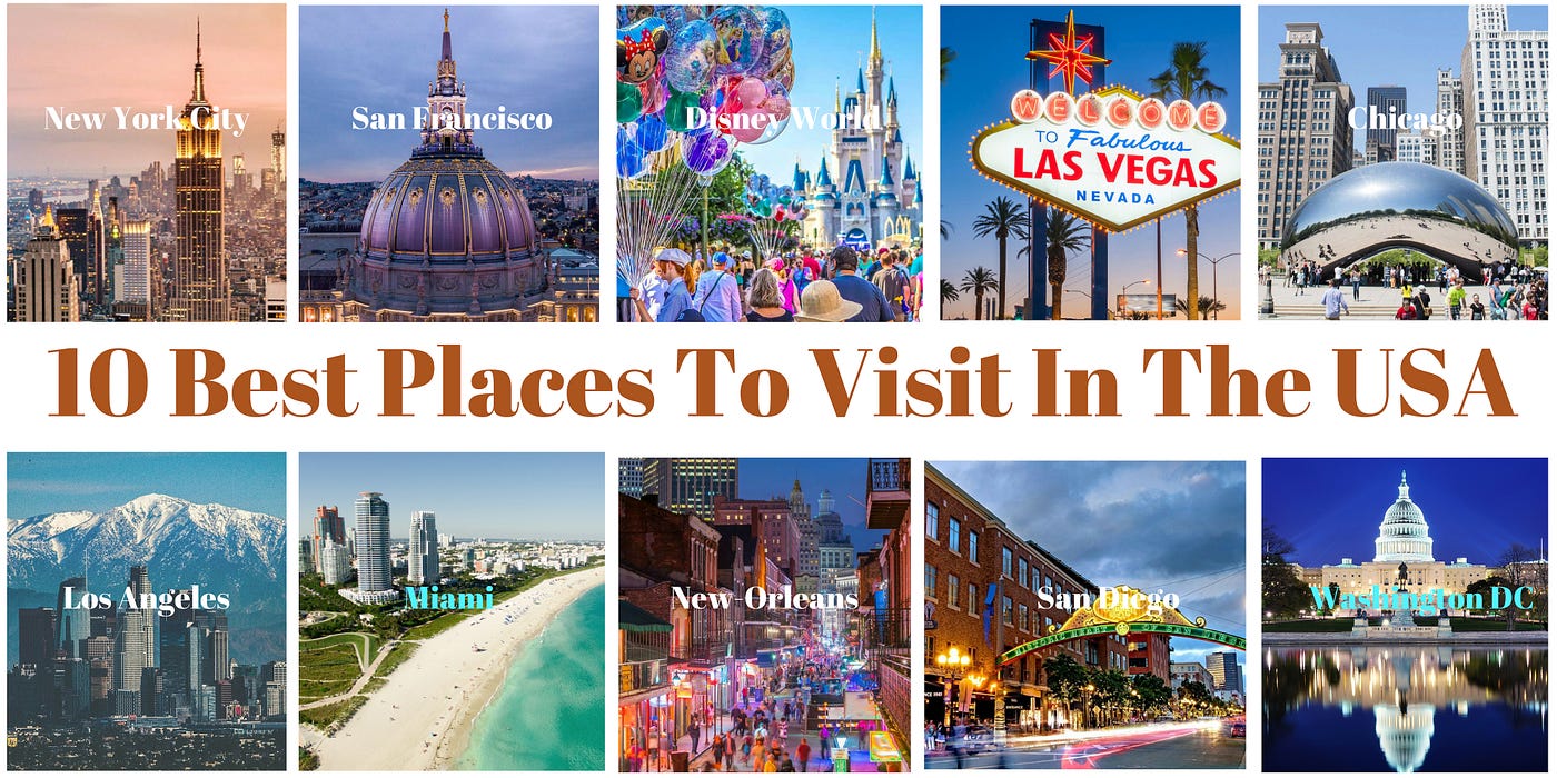 10 Best Places To Visit In The USA | Family Vacation | by Strollers Lab |  Medium