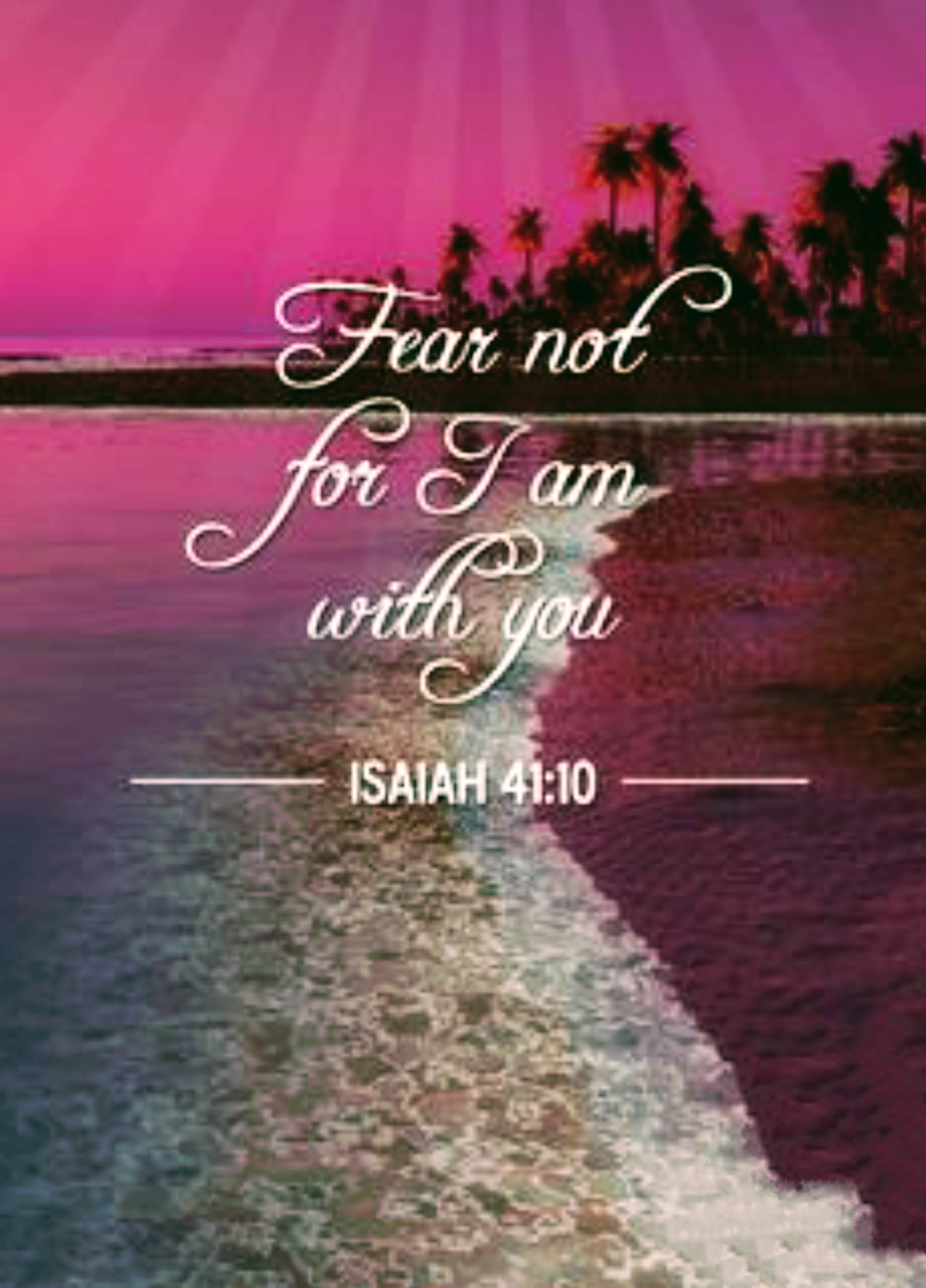 fear not for i am with thee