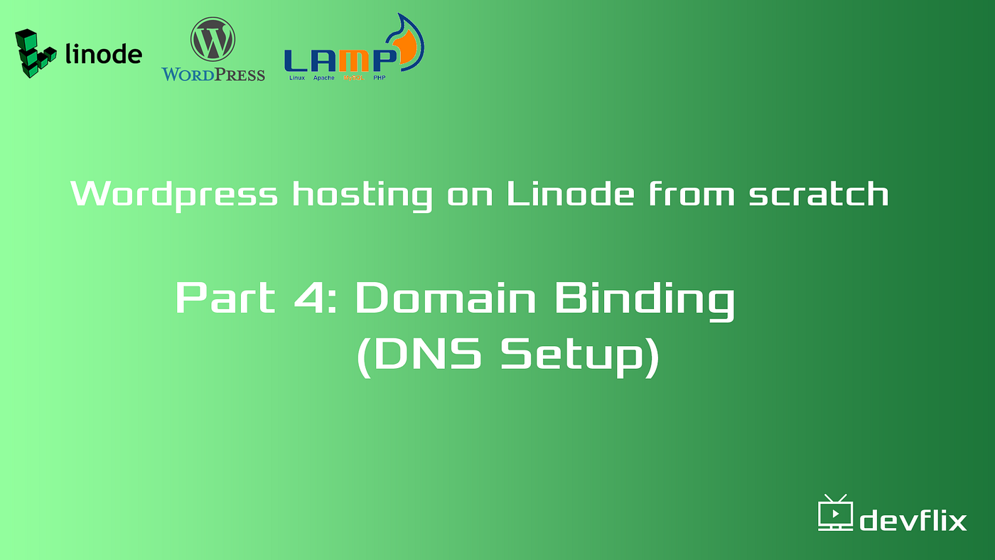 Learn DNS Setup (Domain Binding) : Linode | by Devflix | Devflix | Medium