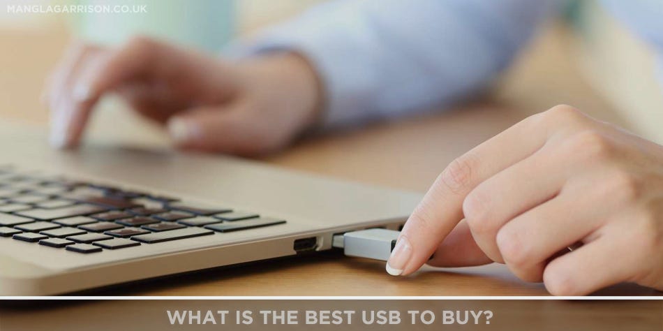 What is the best USB to buy?