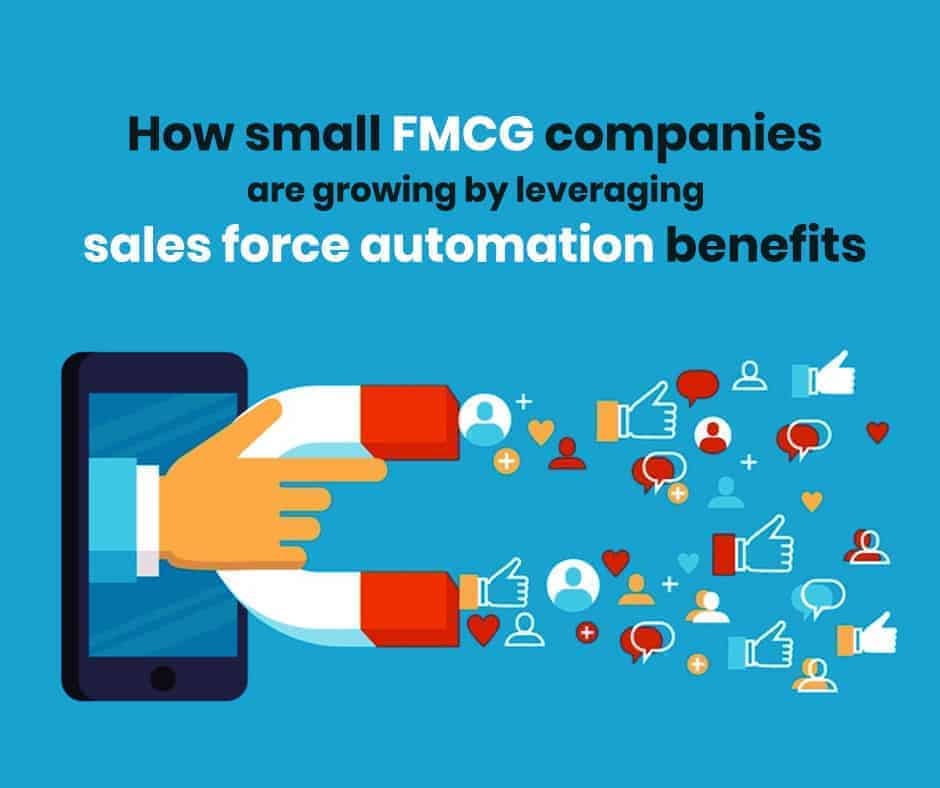 HOW SMALL FMCG COMPANIES ARE GROWING BY LEVERAGING SALES FORCE