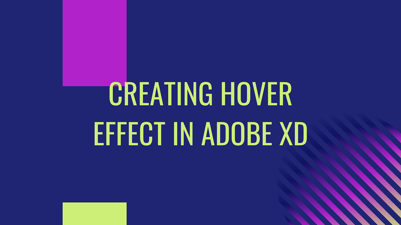 How to Create Hover Effect in Adobe XD in less than 5 minutes ...