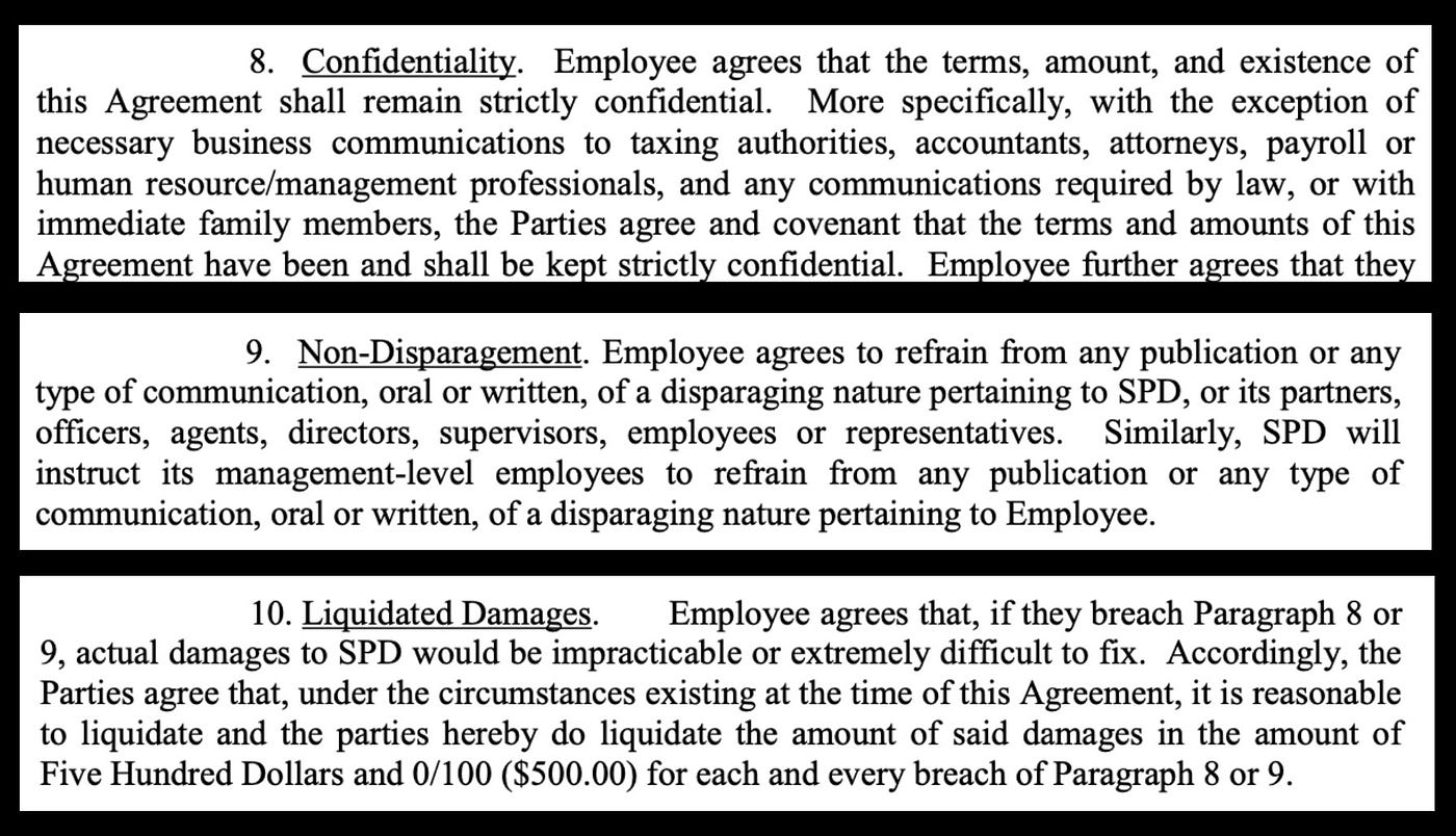 Confidentiality, non-disparagement, and liquidated damages clauses in the SPD severance agreement.