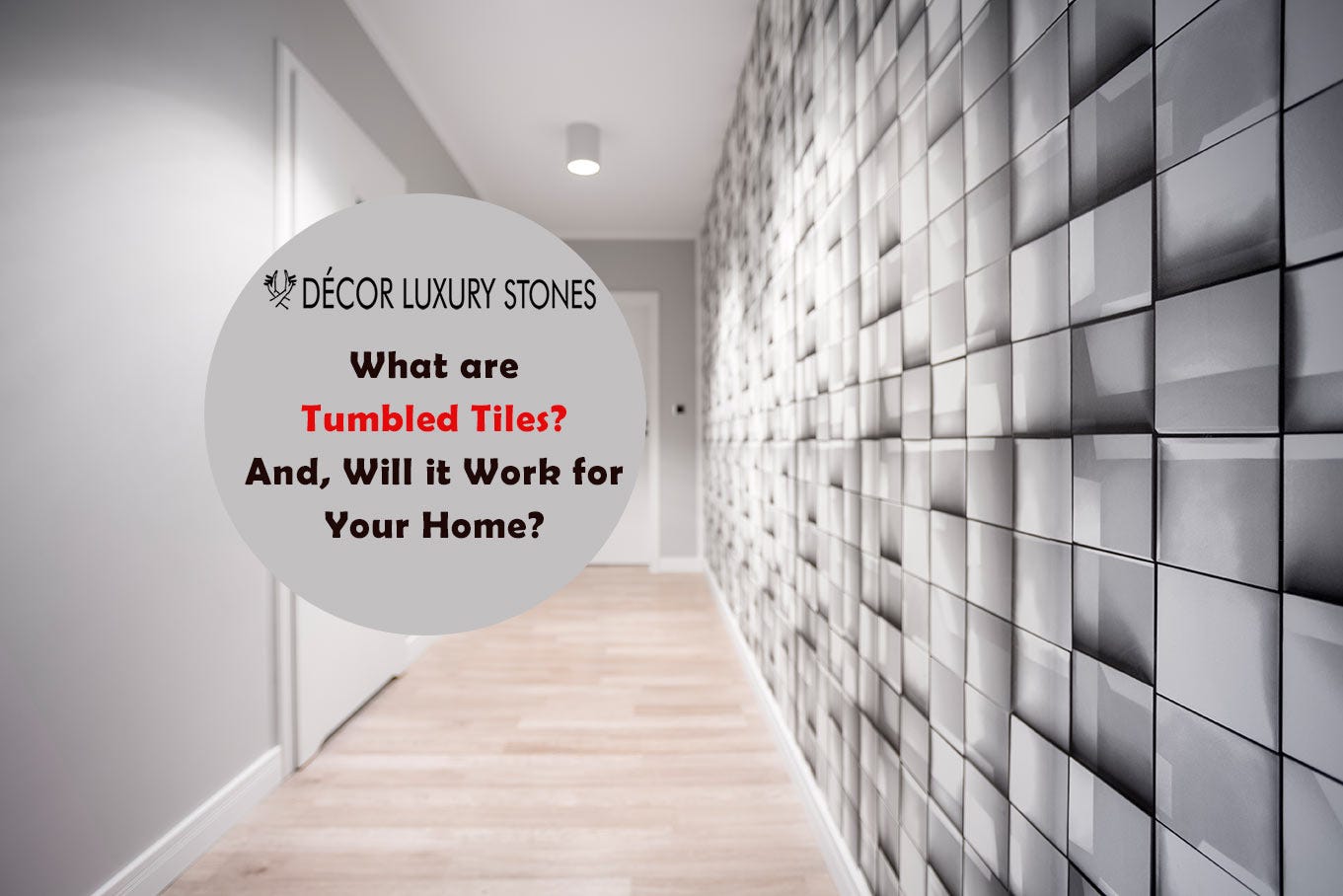 What Are Tumbled Tiles And Will It Work For Your Home By Decor Luxury Stones Medium