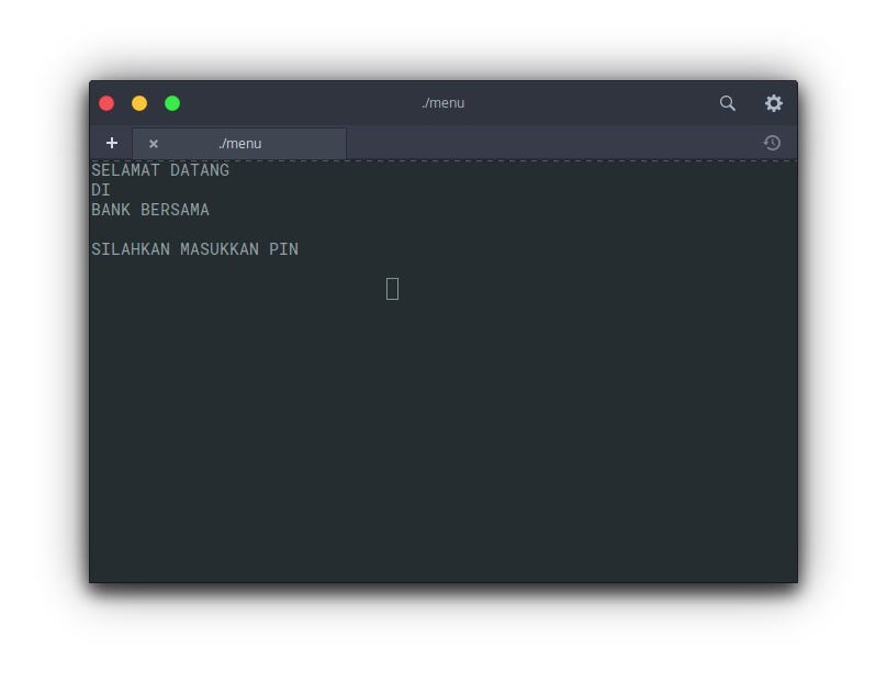 Program Atm Sederhana Menggunakan Bahasa C By Kimiyuki Yukawa Medium