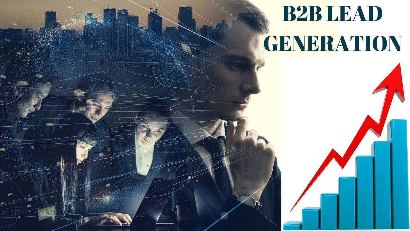 Why you should choose an effective B2B lead generation agency? | by  Shailender | Medium