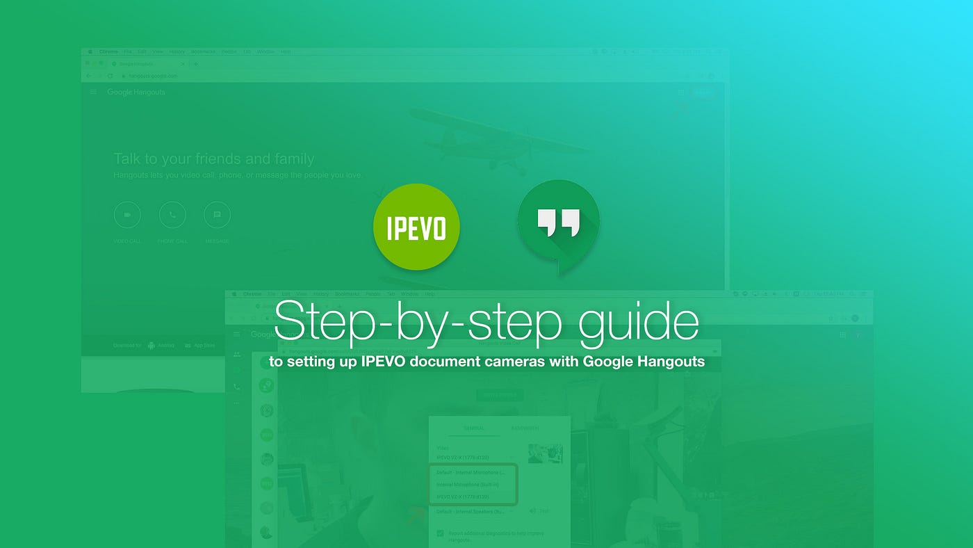 Step-by-step guide to setting up IPEVO document cameras with Google Hangouts