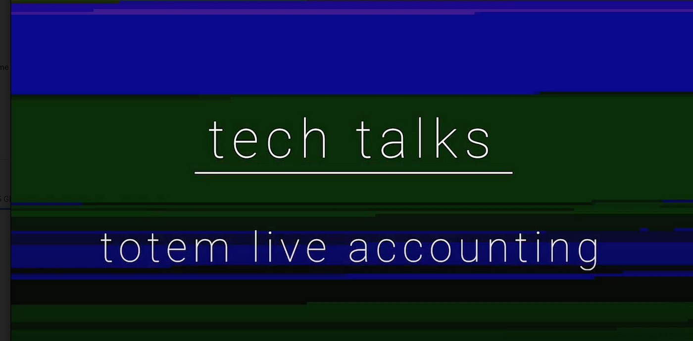Totem Tech Talks — July recap. Are you interested in changing the… | by  Michelle Leech | totem | live accounting | Medium
