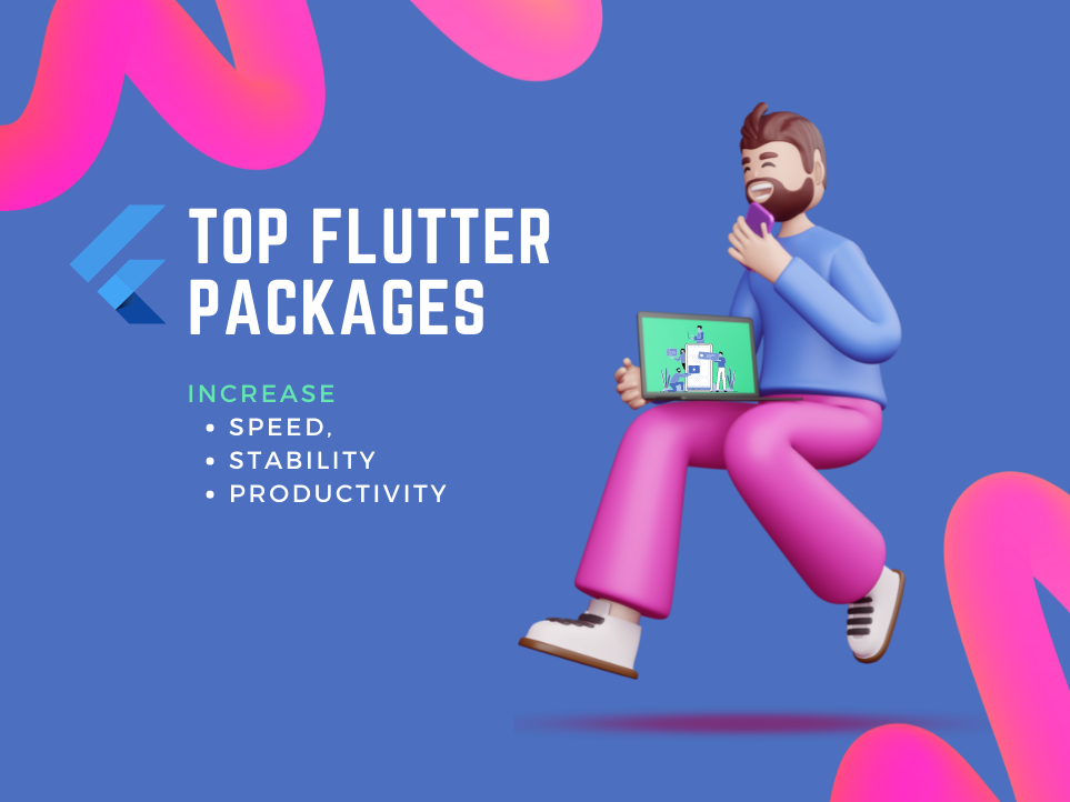 What Are the Top Flutter Packages for Speed, Stability and Productivity ...