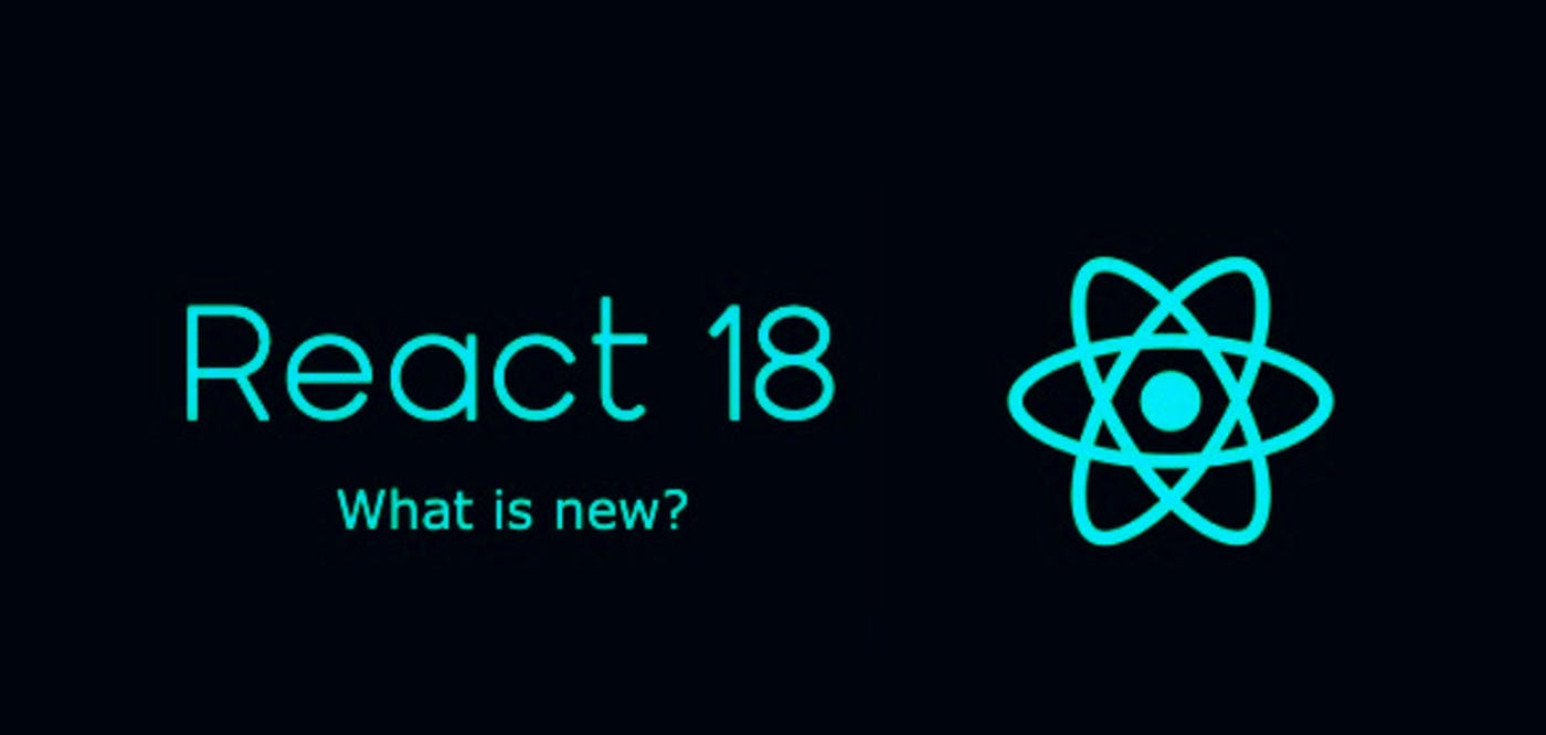 React 18 — What is new?. React 17 was focused on improving the… | by Sourabh Sinha | Geek Culture | Medium