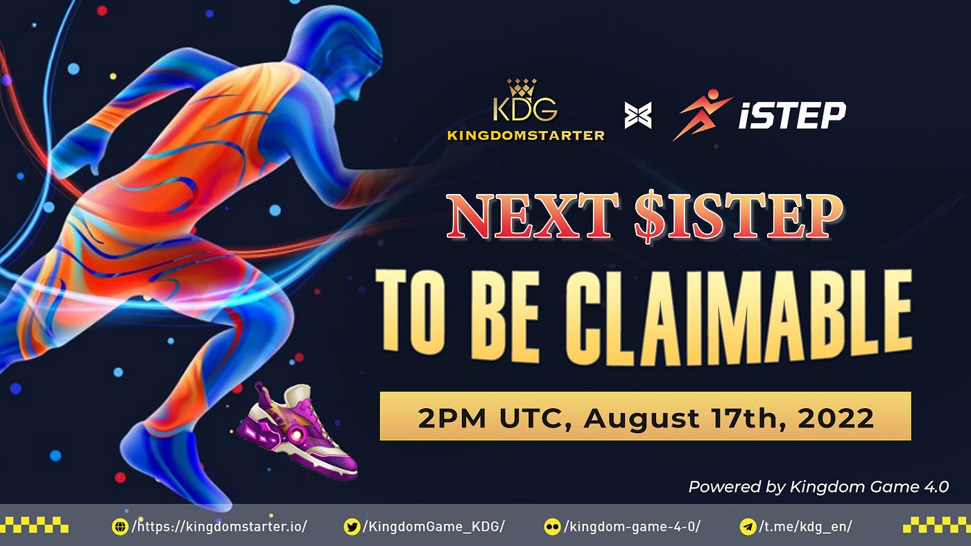 🔊NEXT PHASE OF CLAIMING $ISTEP HAS ARRIVED🔥 | by Kingdom Game 4.0