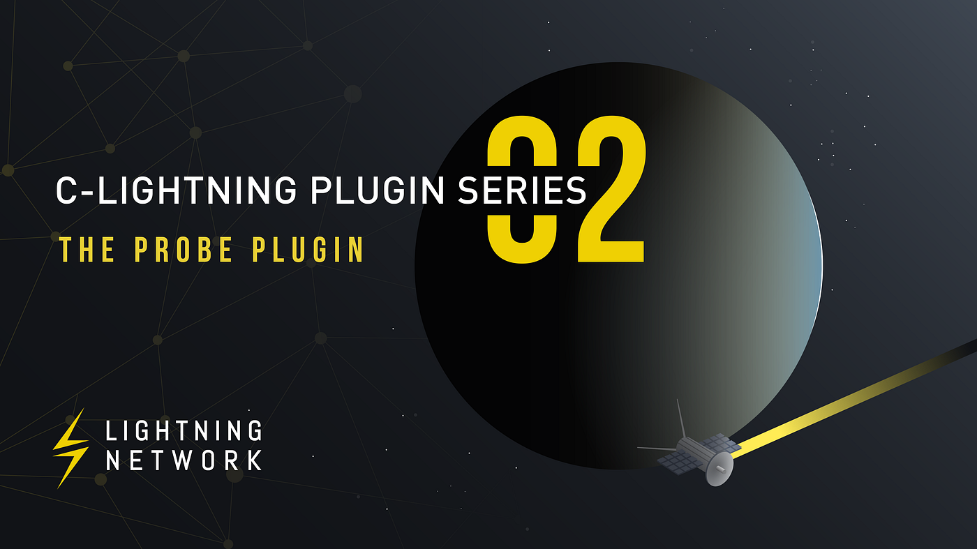clightning Plugins 02 The Probe Plugin by Blockstream Blockstream