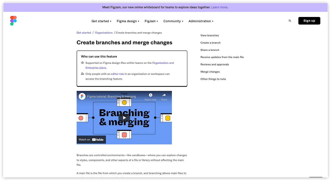 Figma allows designers to branch files and merge changes once completed.