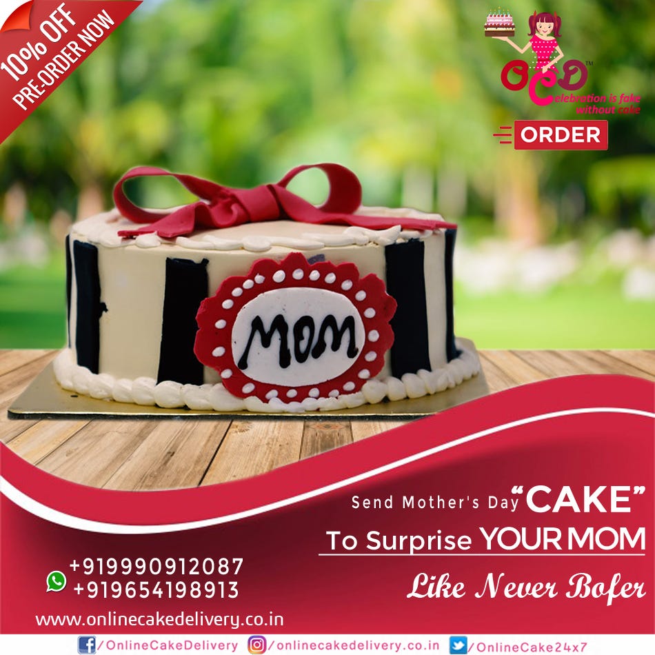 MOTHER’S DAY CAKE — ORDER & SEND CAKE NOW! by Online Cake Delivery OCD onlinecakedelivery co