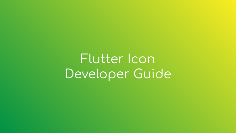 Flutter Icon Developer Guide