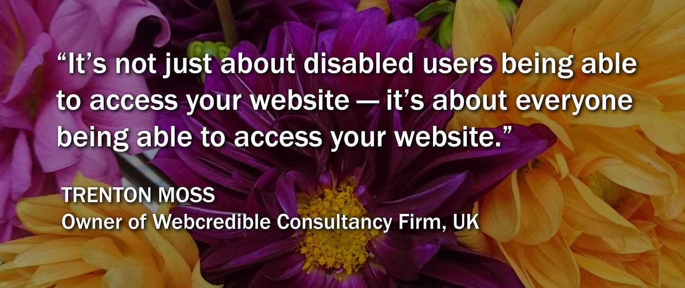 A graphic with a quote from Trenton Moss about web accessibility.
