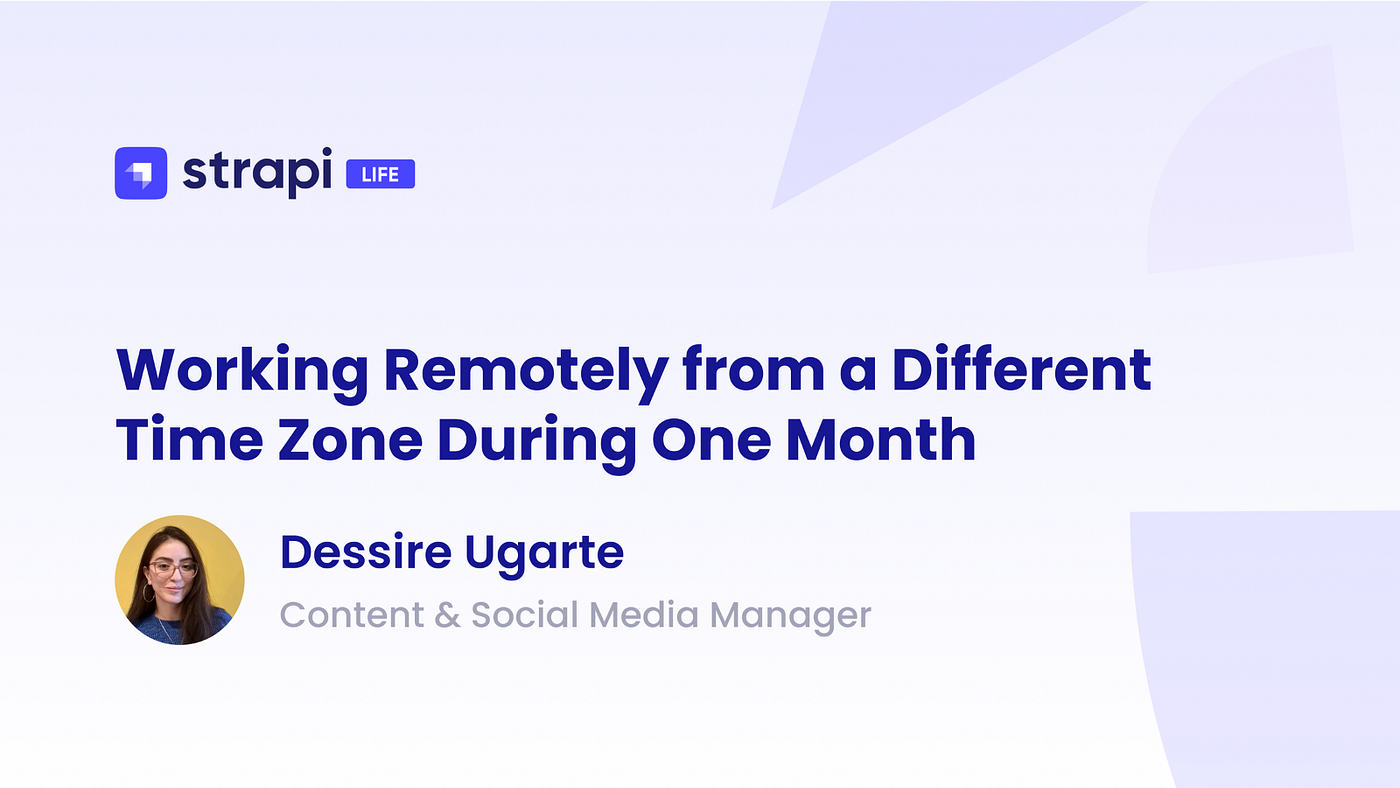 Working Remotely from a Different Time Zone During One Month Strapi