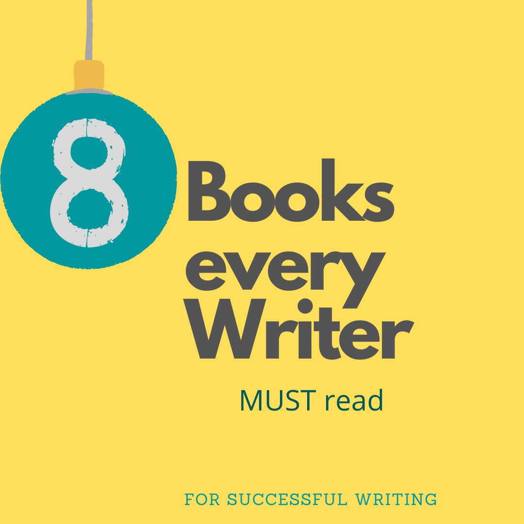 Top 8 Books every writer must read To a better writer by