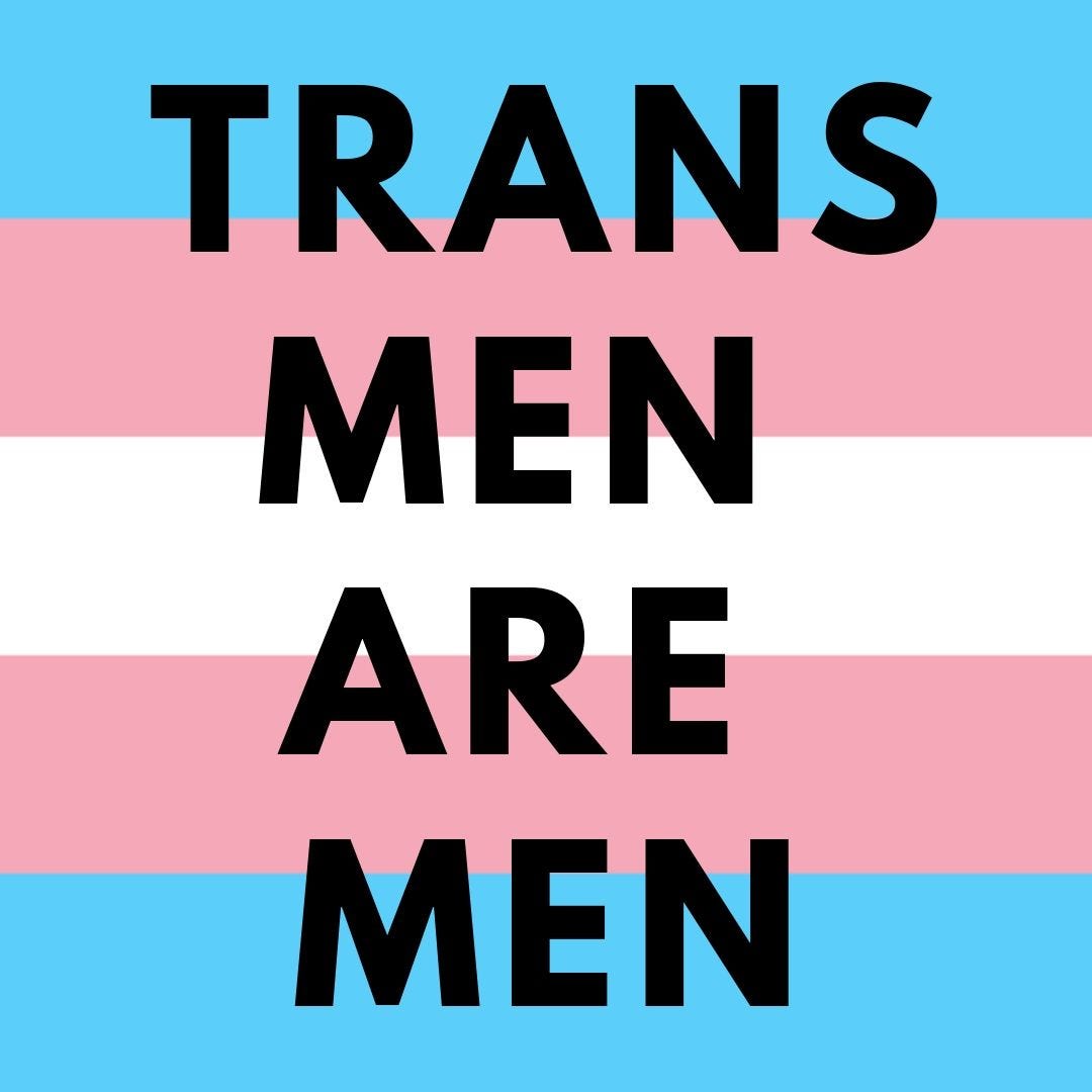 A trans flag pattern with superimposed text that reads, “TRANS MEN ARE MEN.”