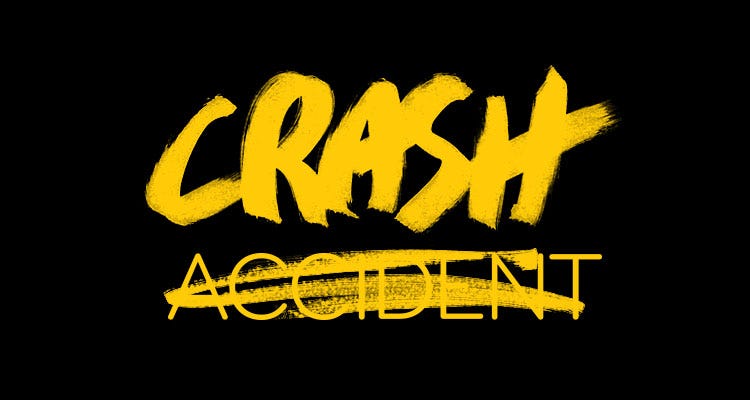 Crash not accident