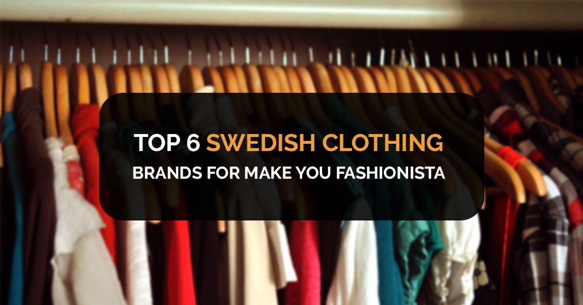 Top 6 Swedish Clothing Brands For Make You Fashionista By Amelia top-6-swedish-clothing-brands-for-make-you-fashionista-by-amelia