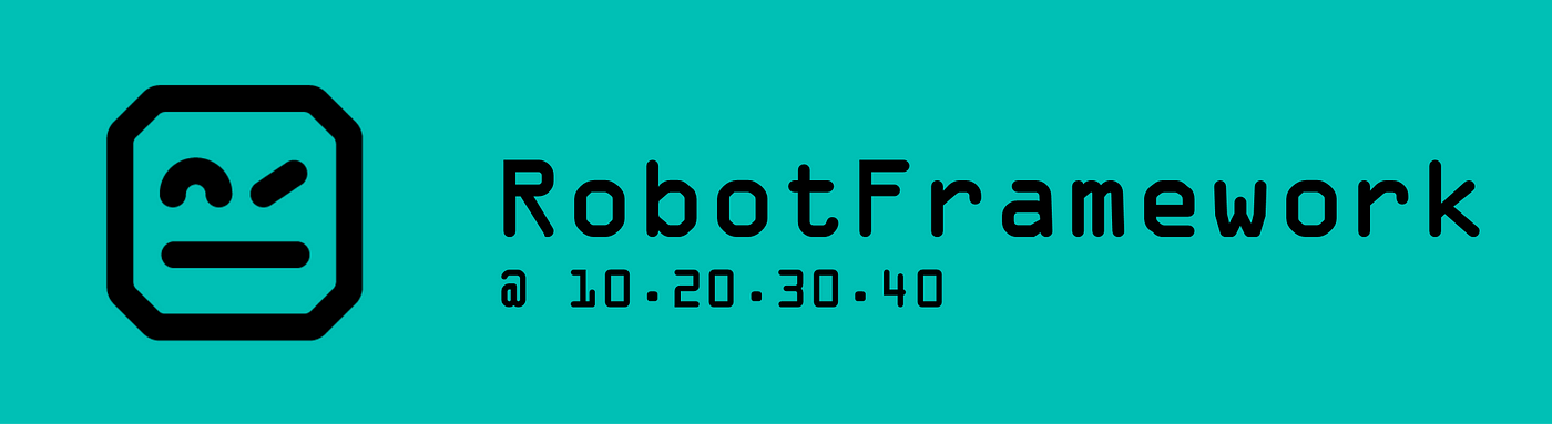 You can now execute RobotFramework Test Suites remotely | by Chris Brookes  | Medium