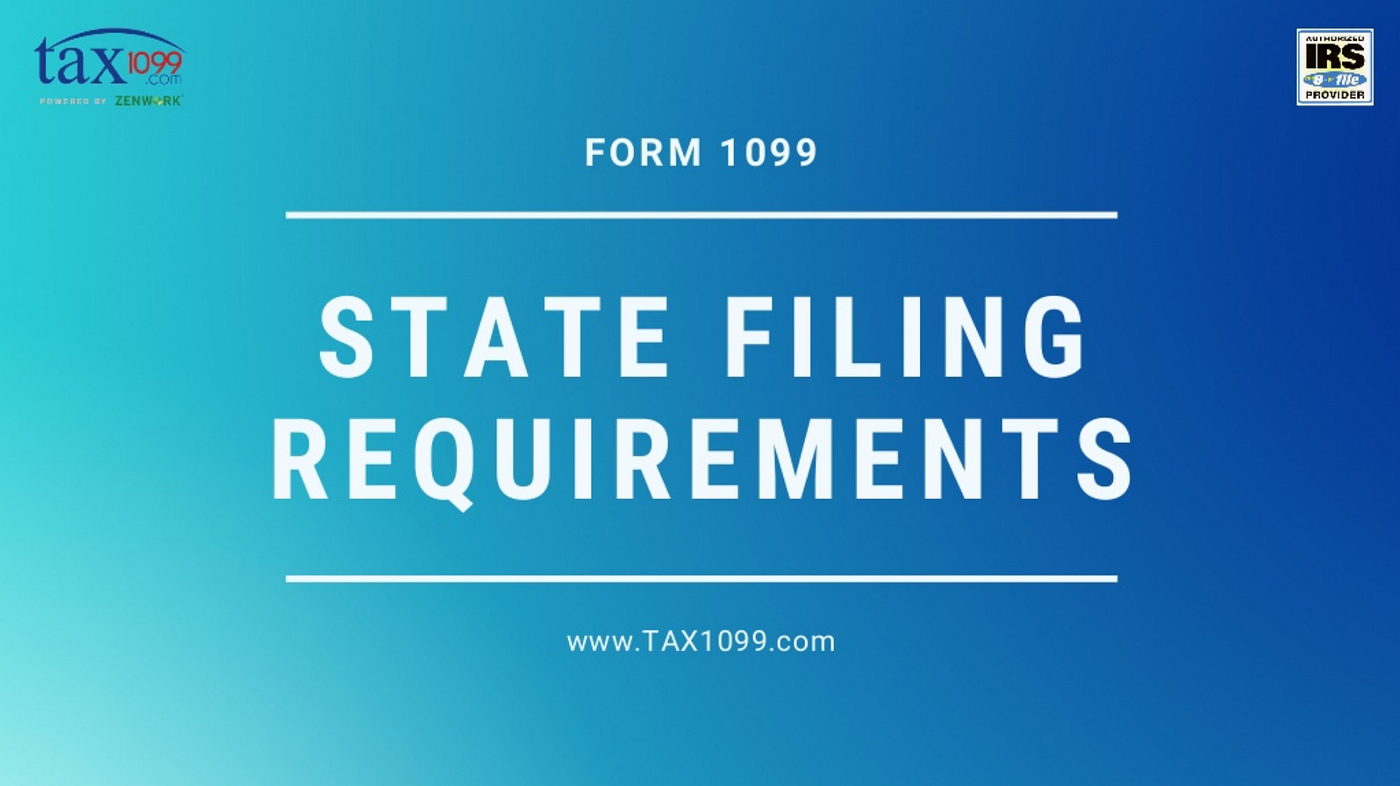 Form 1099 State Filing Requirements & 1099MISC Deadlines 2020