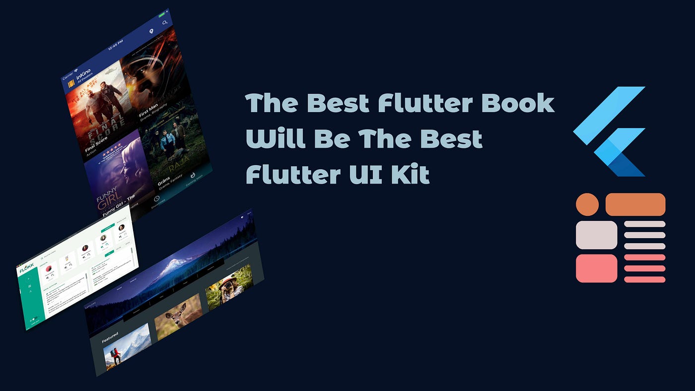 The Best Flutter Book Will Be The Best Flutter UI Kit | by Fred Grott |  Medium