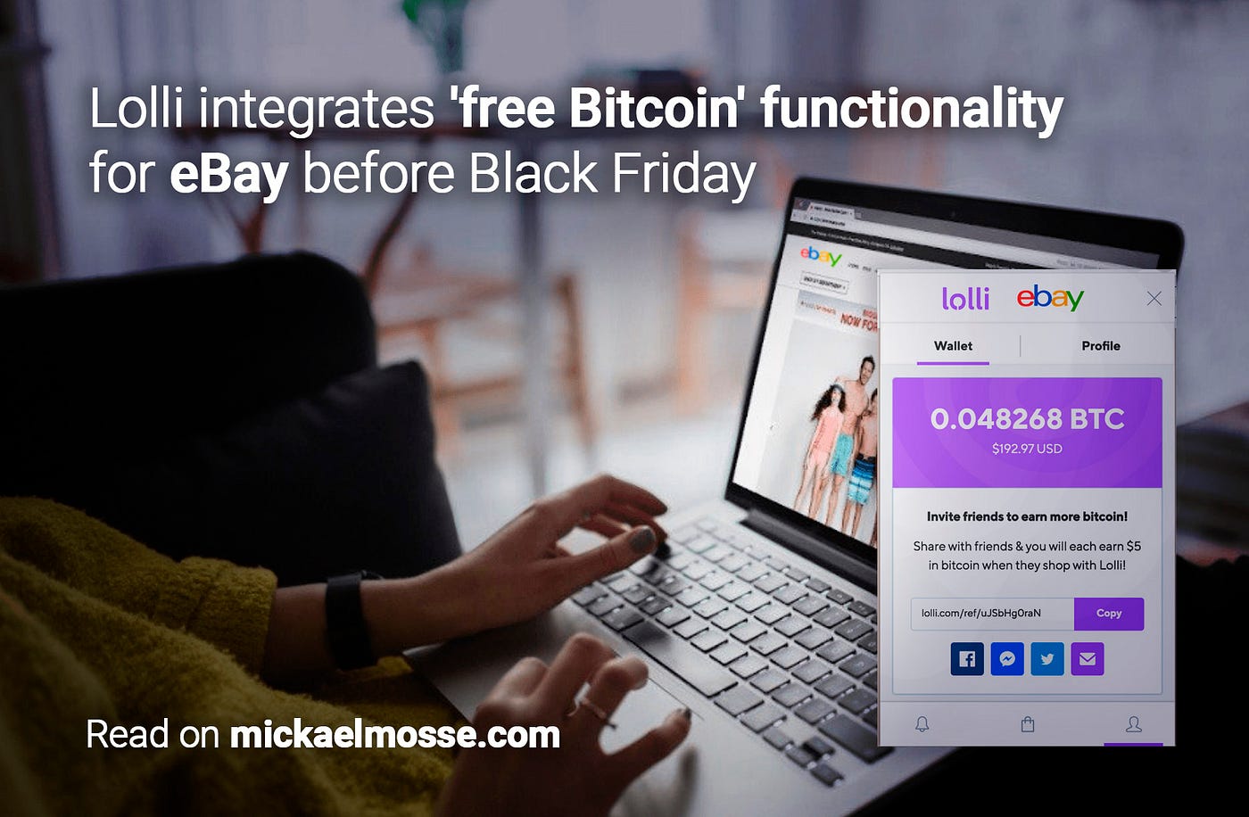 Woman buying on ebay website and a Lolli window with bitcoin count, Mickael Mosse