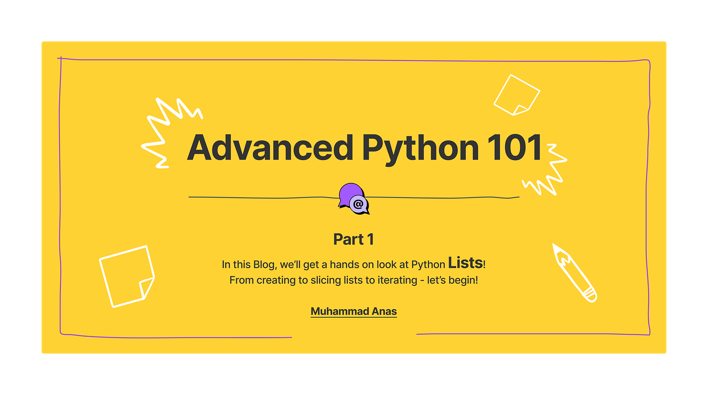 Lists | Advanced Python | Part 1. Hands-on experience with Python lists —…  | by Muhammad Anas | Medium