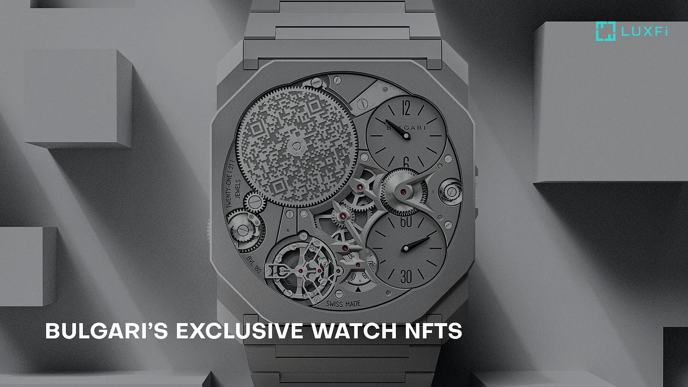 Bulgari’s Exclusive Watch NFTs
