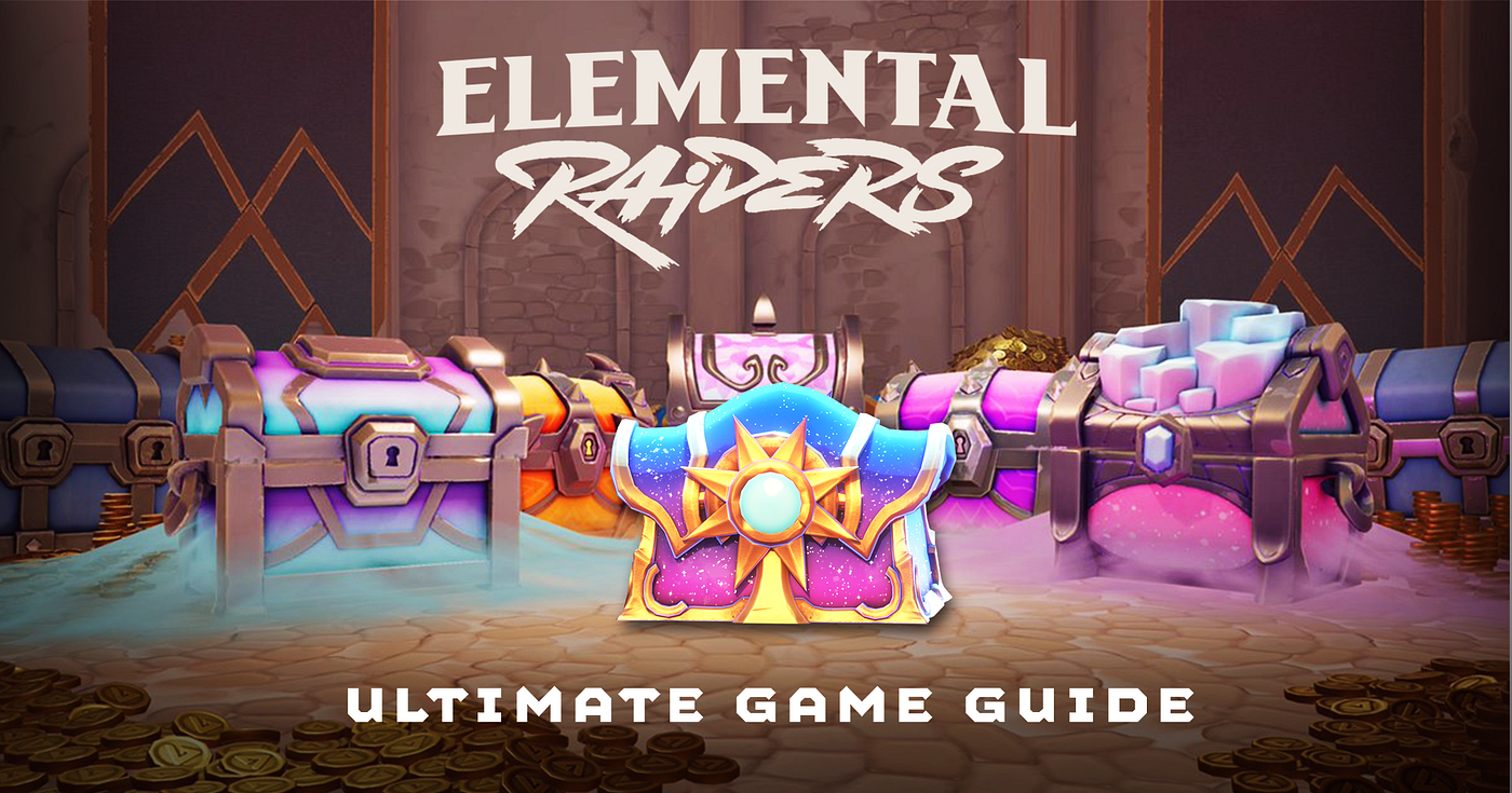Elemental Raiders Ultimate Game Guide | by Rainmaker Games Community |  Medium