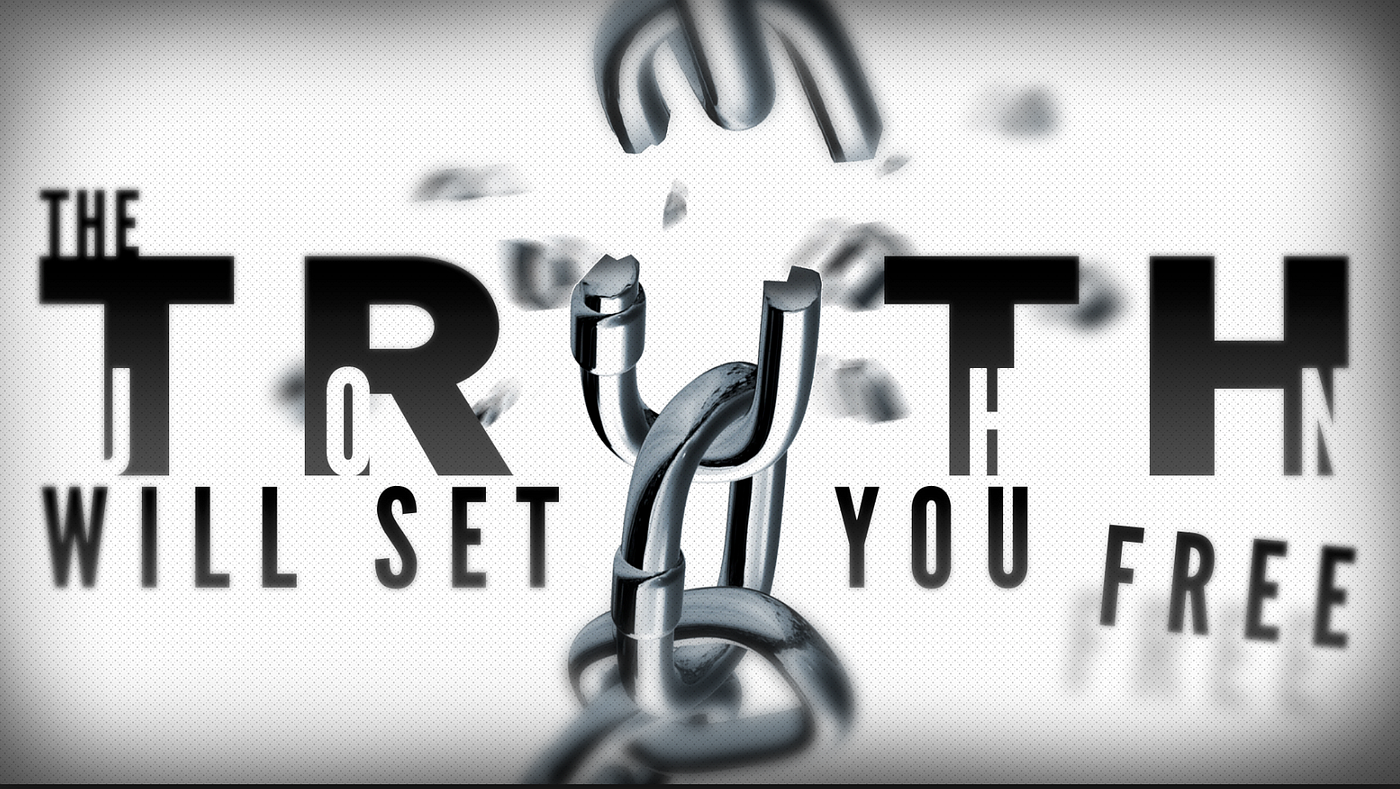 What is the “TRUTH” that sets people free? by Ed Elliott Medium