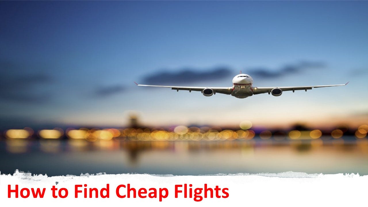 HOW TO FIND CHEAP FLIGHTS - ADVENTURE & SOUL