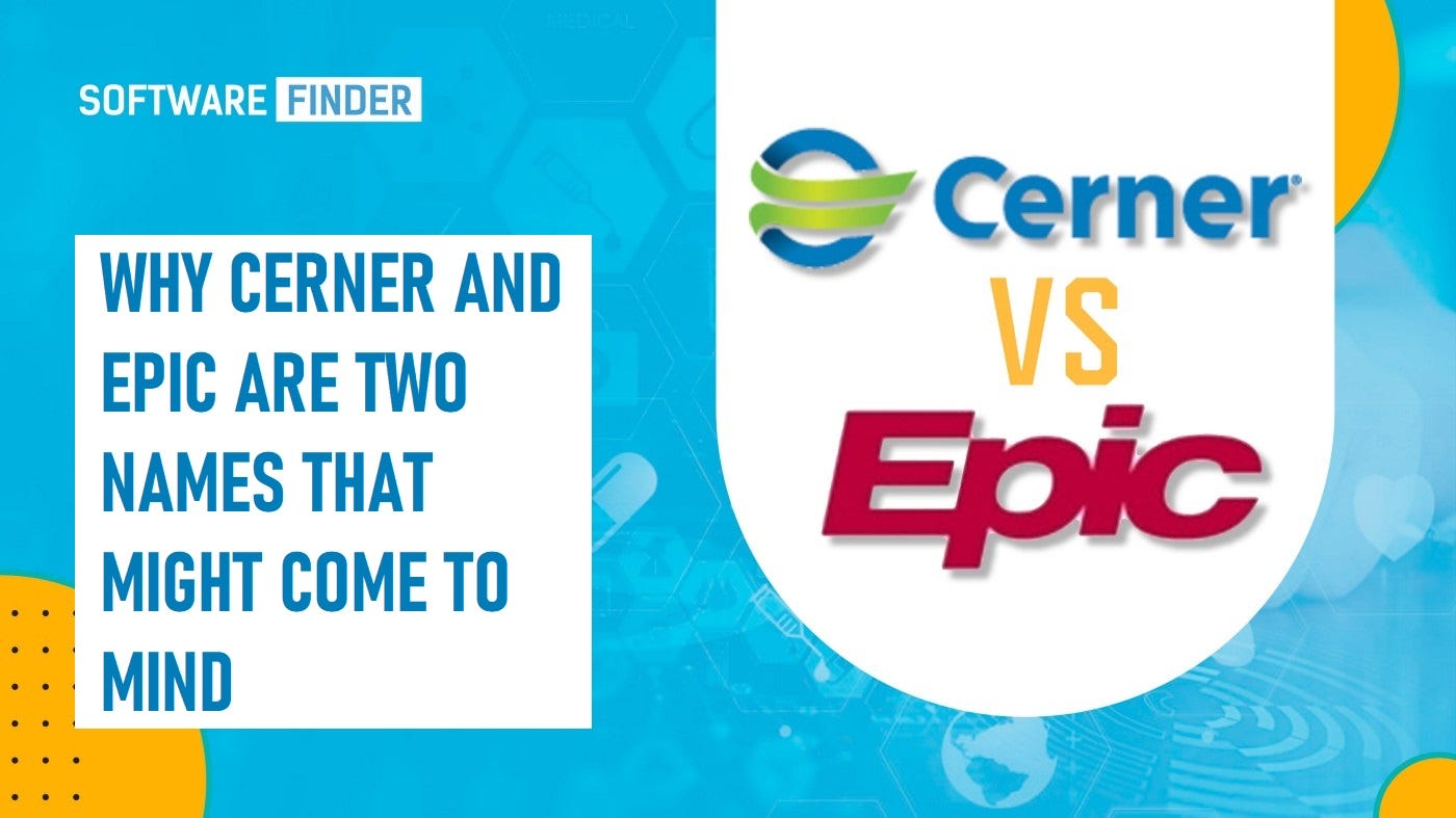 Why Epic And Cerner EMR Are Two Names That Might Come To Mind