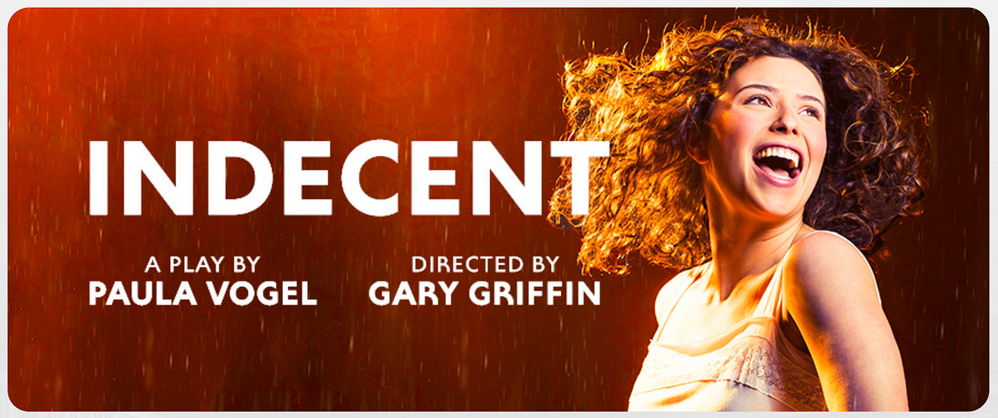 Go see Indecent before it closes Nov. 6 | by Dylan Cohen | Medium