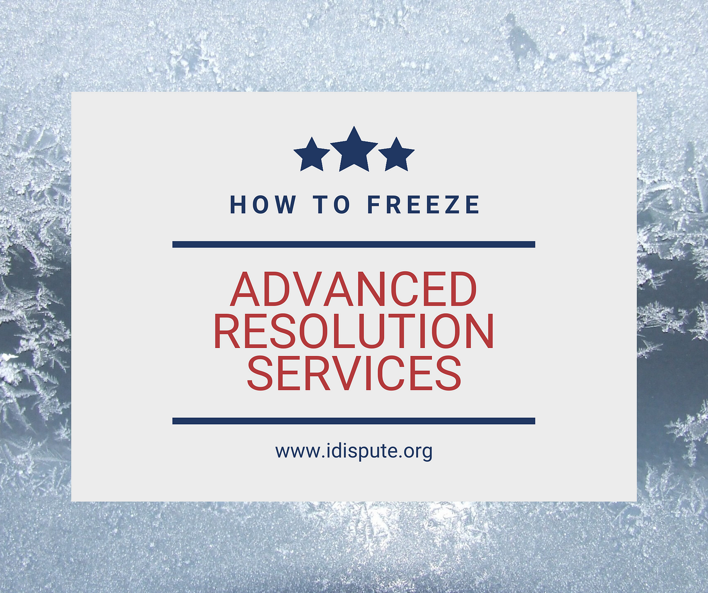Advanced resolution services security freeze